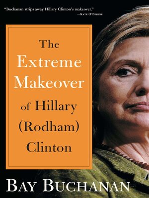 cover image of Extreme Makeover of Hillary (Rodham) Clinton